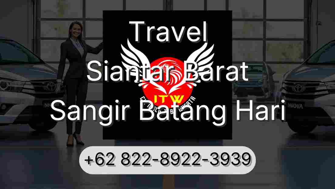 Travel Siantar Barat Sangir Batang Hari