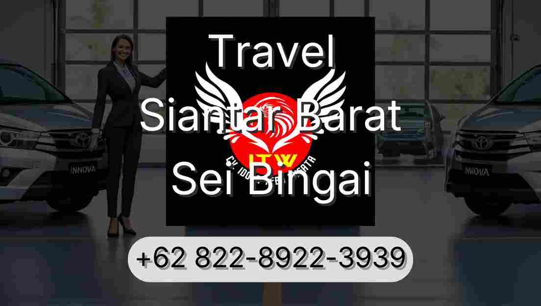 Travel Siantar Barat Sei Bingai