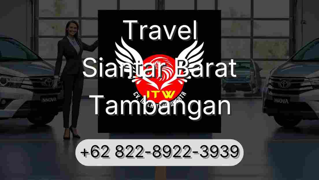 Travel Siantar Barat Tambangan
