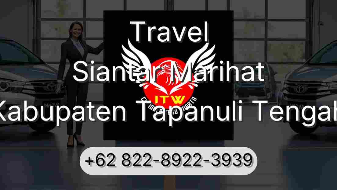 Travel Siantar Marihat Kabupaten Tapanuli Tengah
