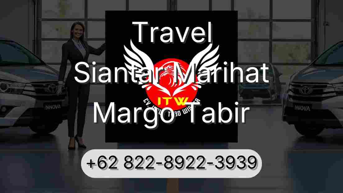 Travel Siantar Marihat Margo Tabir