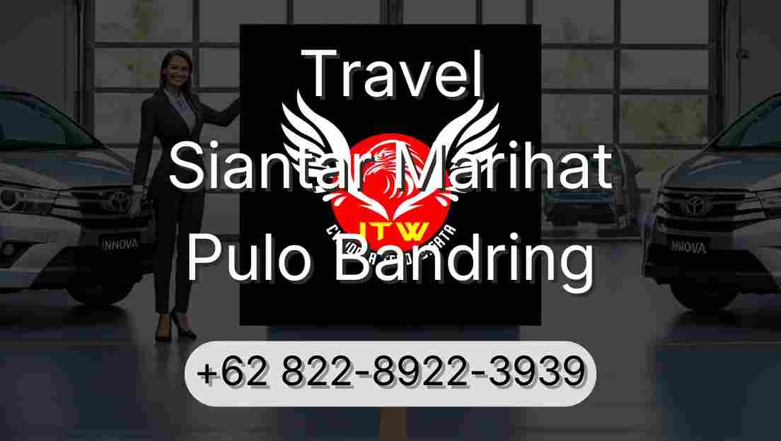 Travel Siantar Marihat Pulo Bandring
