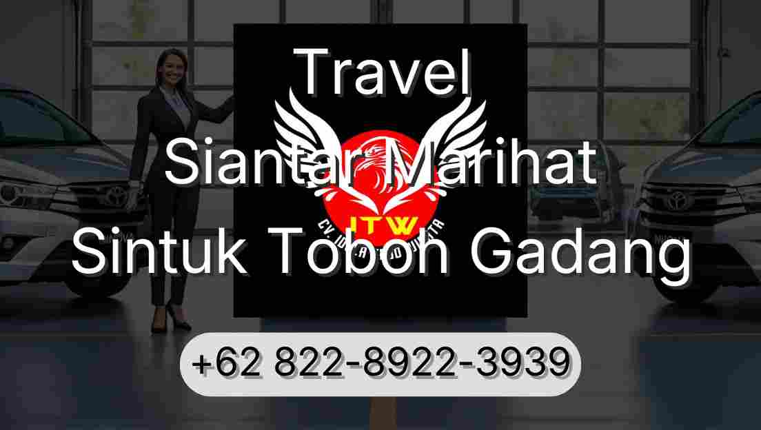 Travel Siantar Marihat Sintuk Toboh Gadang