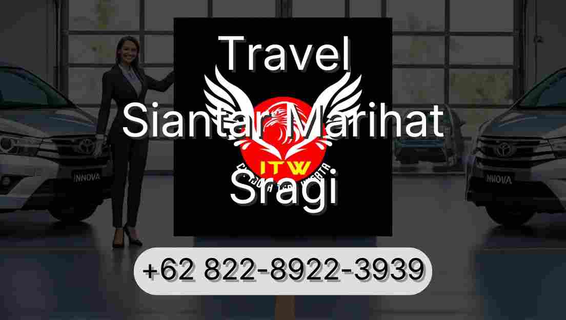 Travel Siantar Marihat Sragi