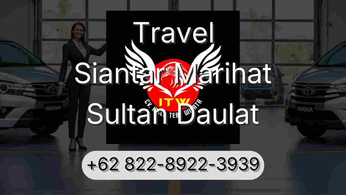 Travel Siantar Marihat Sultan Daulat