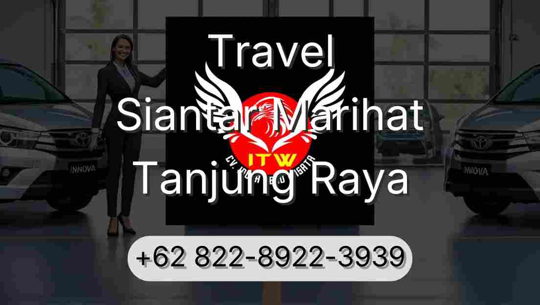 Travel Siantar Marihat Tanjung Raya