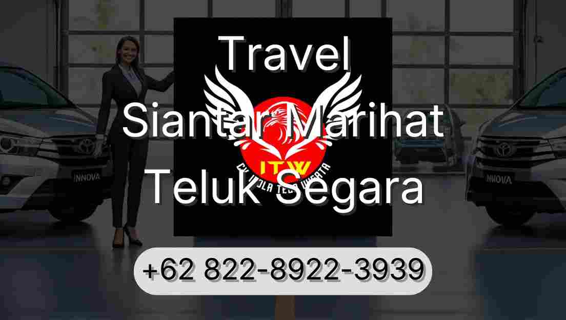 Travel Siantar Marihat Teluk Segara