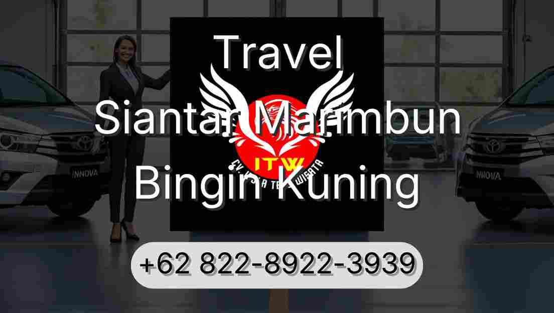 Travel Siantar Marimbun Bingin Kuning