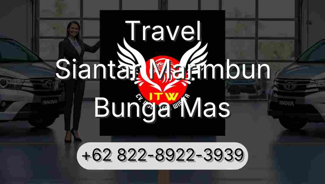 Travel Siantar Marimbun Bunga Mas
