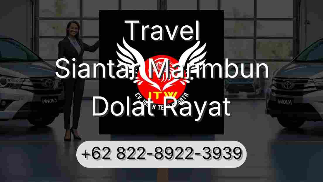 Travel Siantar Marimbun Dolat Rayat