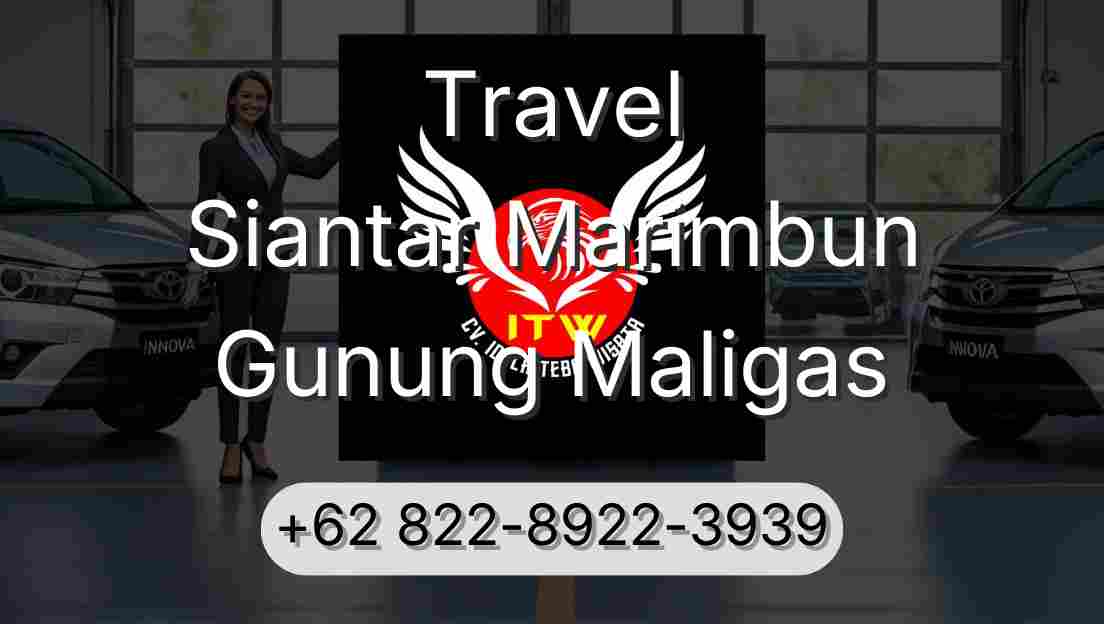 Travel Siantar Marimbun Gunung Maligas