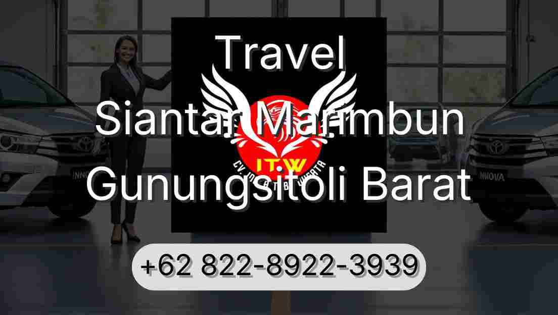 Travel Siantar Marimbun Gunungsitoli Barat