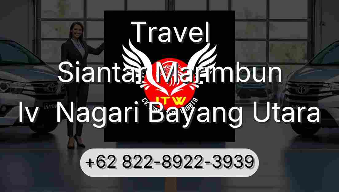 Travel Siantar Marimbun Iv  Nagari Bayang Utara