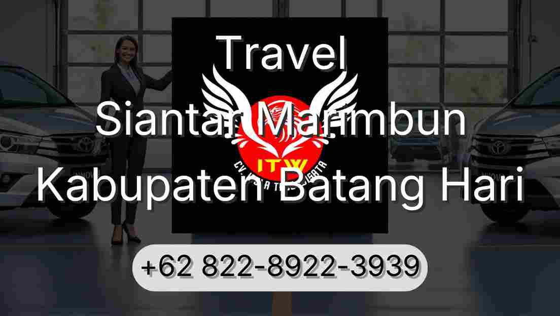 Travel Siantar Marimbun Kabupaten Batang Hari