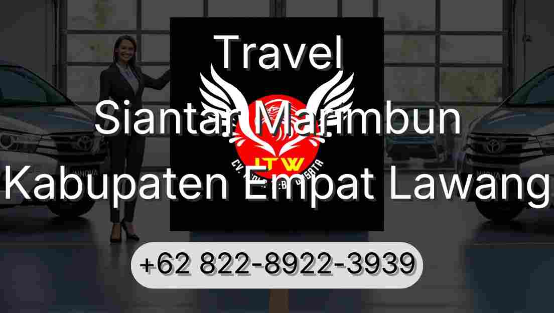 Travel Siantar Marimbun Kabupaten Empat Lawang