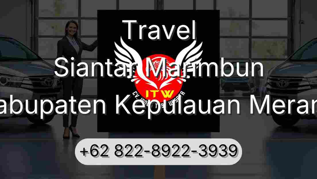 Travel Siantar Marimbun Kabupaten Kepulauan Meranti