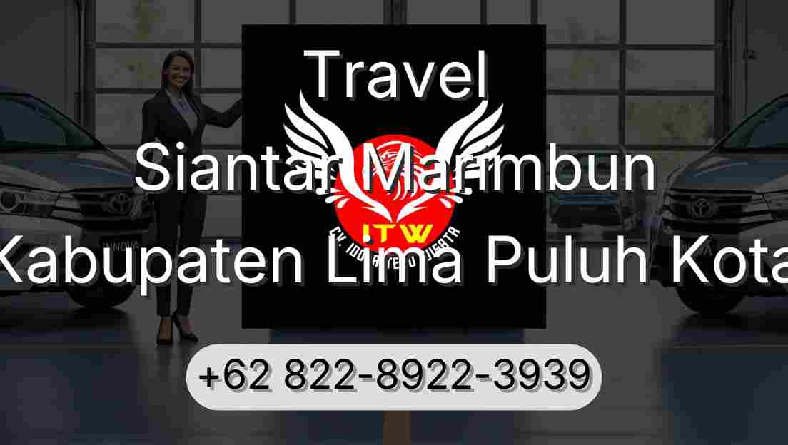 Travel Siantar Marimbun Kabupaten Lima Puluh Kota