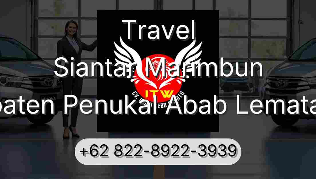 Travel Siantar Marimbun Kabupaten Penukal Abab Lematang Ilir