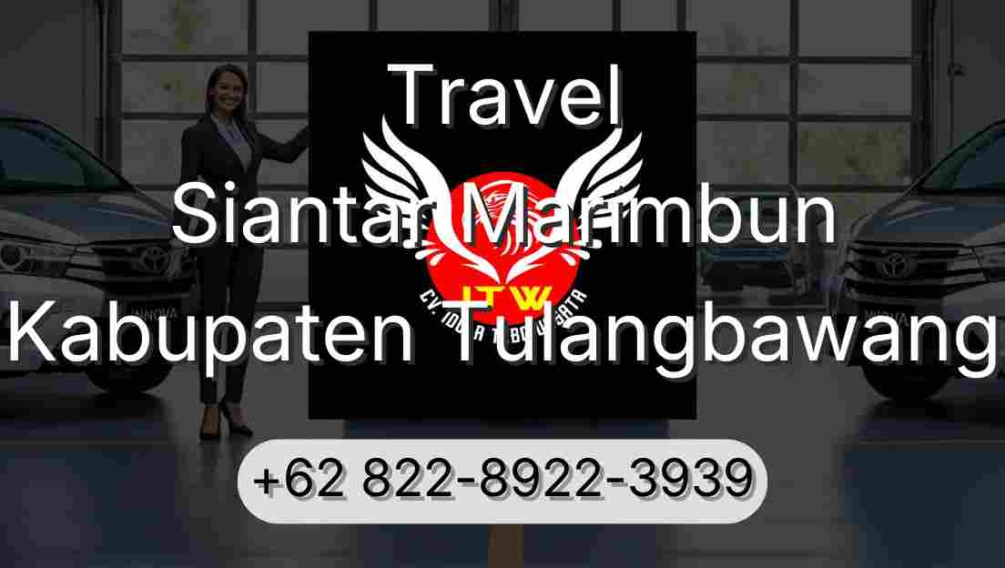 Travel Siantar Marimbun Kabupaten Tulangbawang