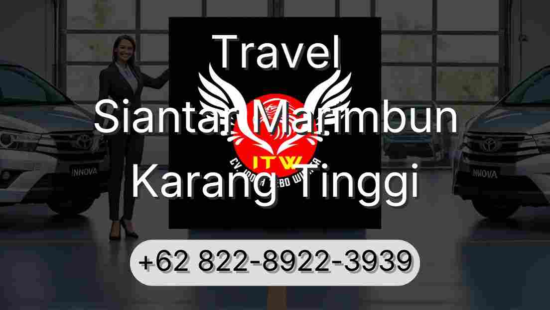 Travel Siantar Marimbun Karang Tinggi