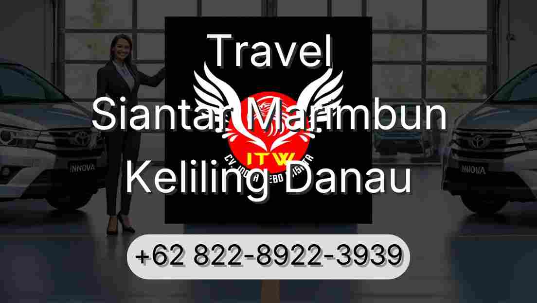 Travel Siantar Marimbun Keliling Danau