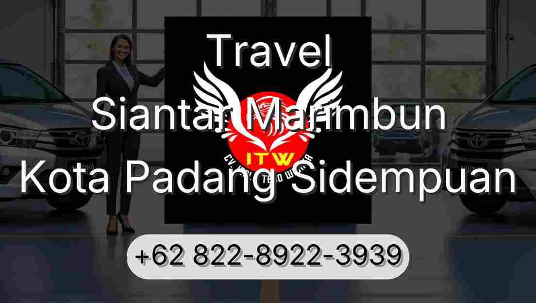 Travel Siantar Marimbun Kota Padang Sidempuan