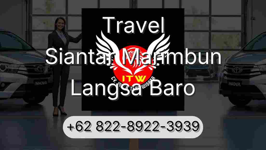 Travel Siantar Marimbun Langsa Baro