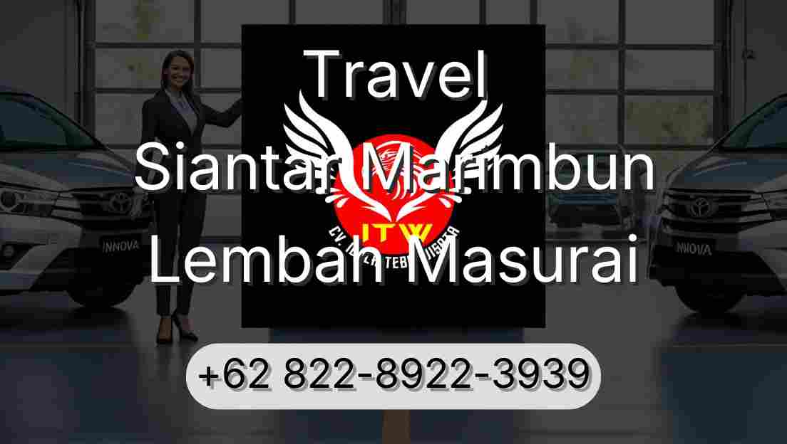 Travel Siantar Marimbun Lembah Masurai