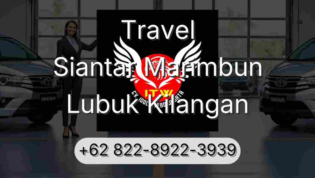 Travel Siantar Marimbun Lubuk Kilangan