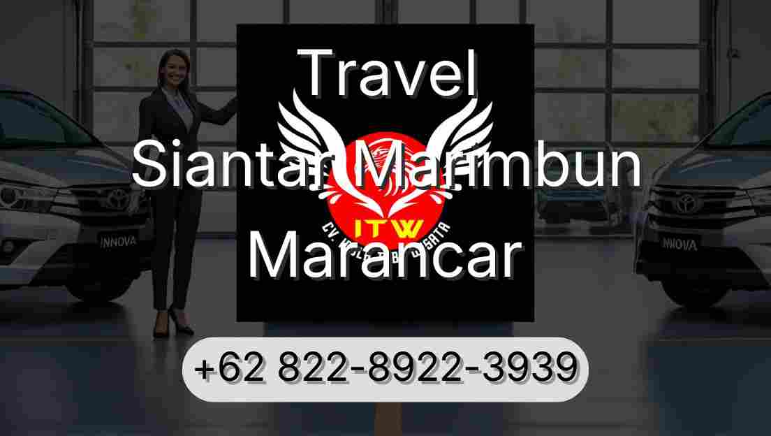 Travel Siantar Marimbun Marancar