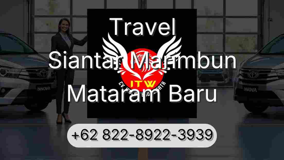 Travel Siantar Marimbun Mataram Baru