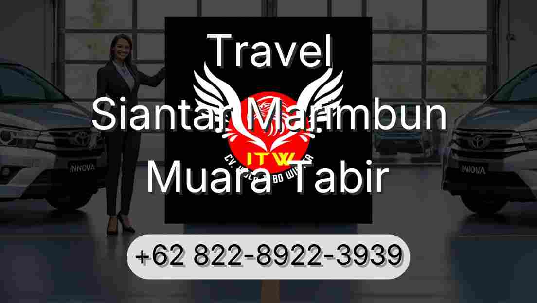 Travel Siantar Marimbun Muara Tabir