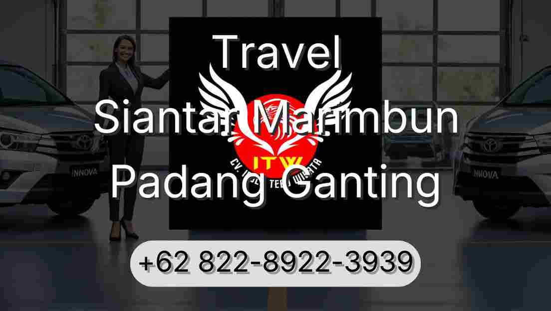 Travel Siantar Marimbun Padang Ganting