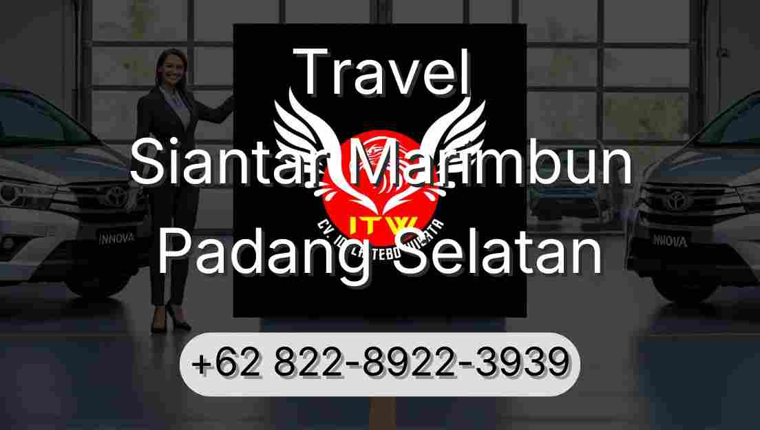 Travel Siantar Marimbun Padang Selatan