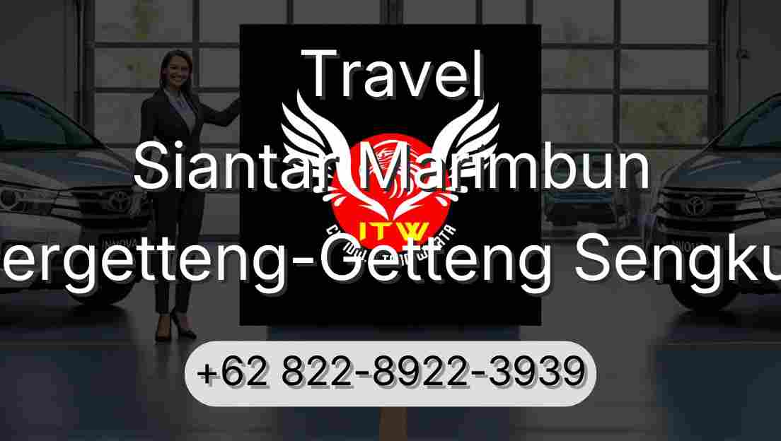 Travel Siantar Marimbun Pergetteng-Getteng Sengkut
