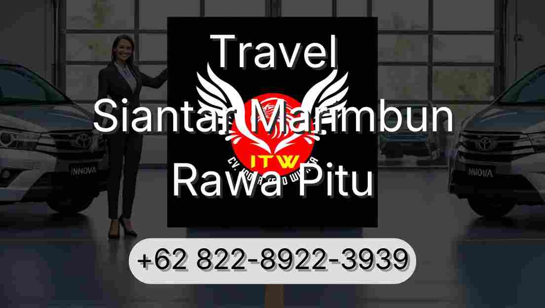 Travel Siantar Marimbun Rawa Pitu