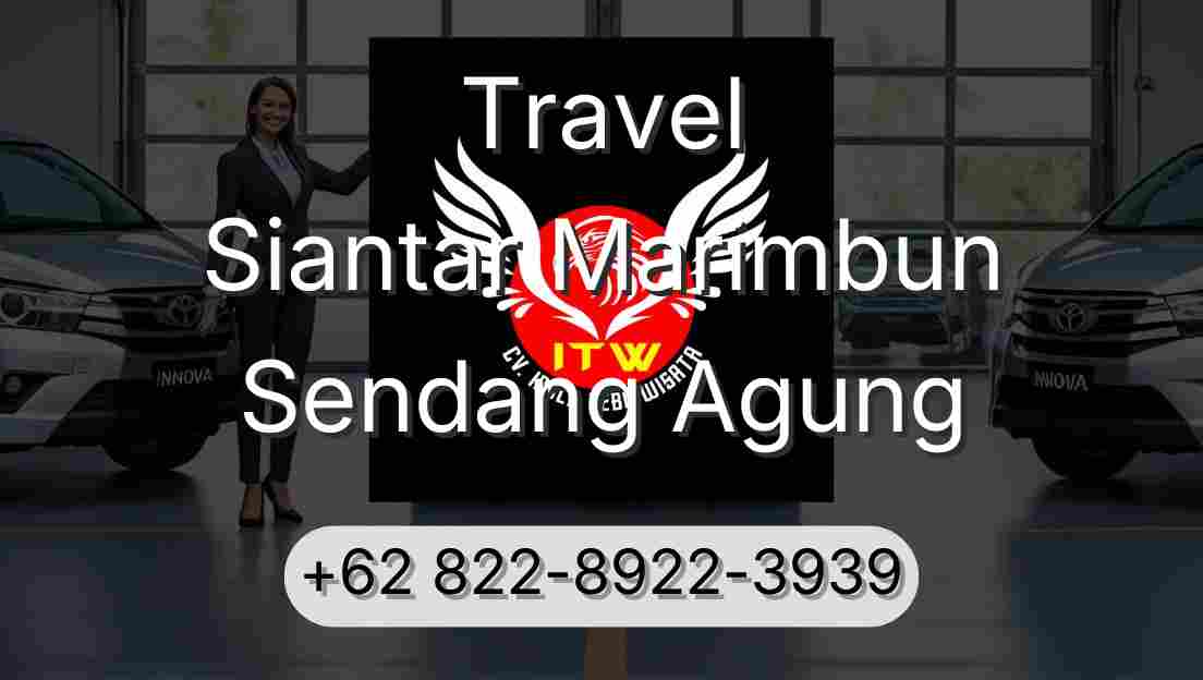 Travel Siantar Marimbun Sendang Agung