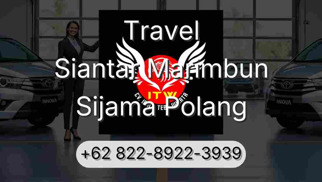 Travel Siantar Marimbun Sijama Polang