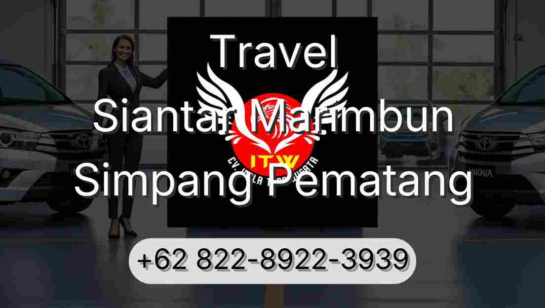 Travel Siantar Marimbun Simpang Pematang