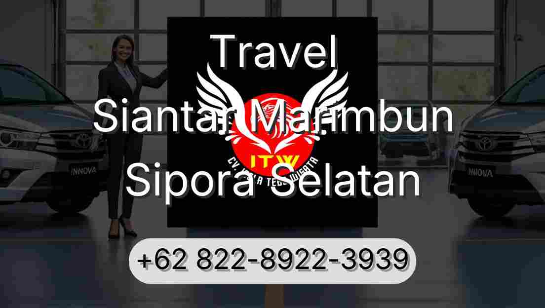 Travel Siantar Marimbun Sipora Selatan