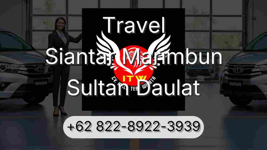 Travel Siantar Marimbun Sultan Daulat