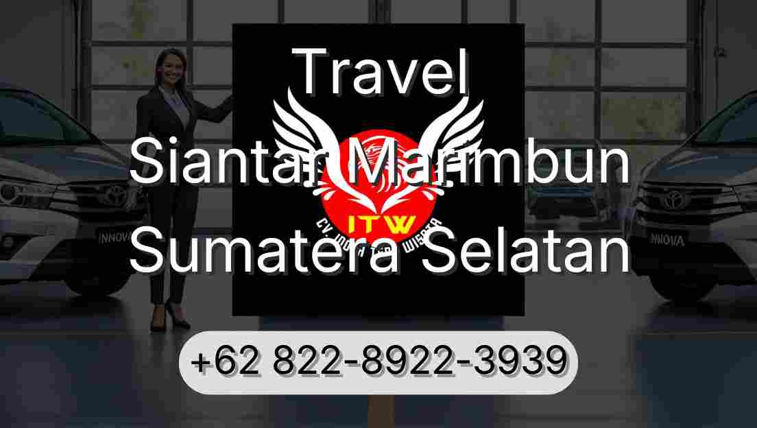 Travel Siantar Marimbun Sumatera Selatan