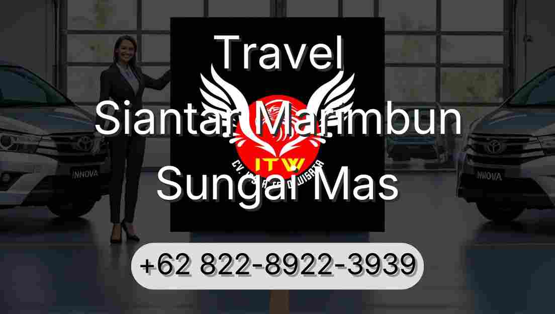 Travel Siantar Marimbun Sungai Mas