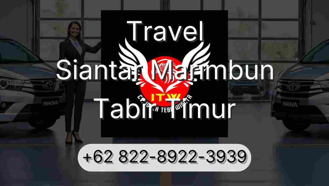 Travel Siantar Marimbun Tabir Timur