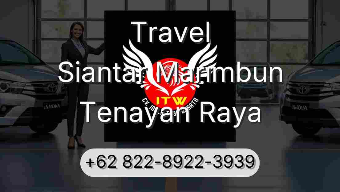 Travel Siantar Marimbun Tenayan Raya