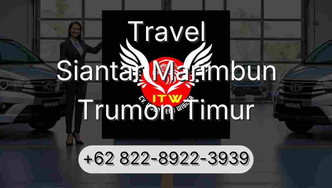 Travel Siantar Marimbun Trumon Timur