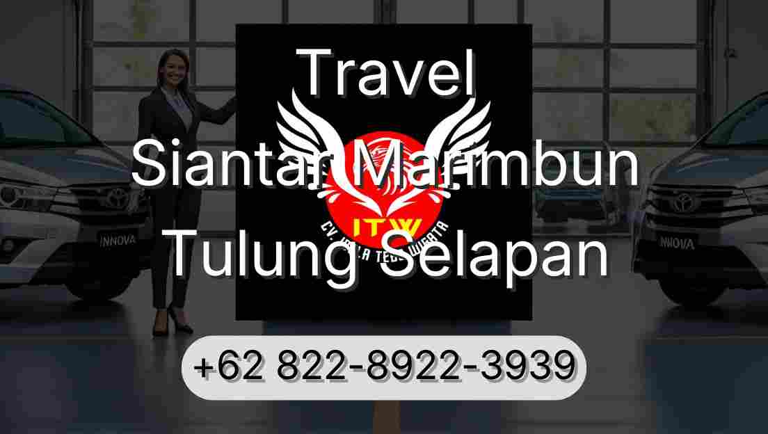 Travel Siantar Marimbun Tulung Selapan