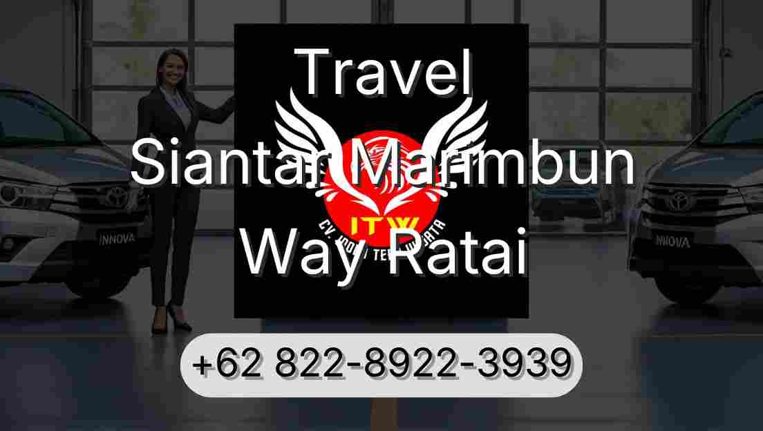 Travel Siantar Marimbun Way Ratai
