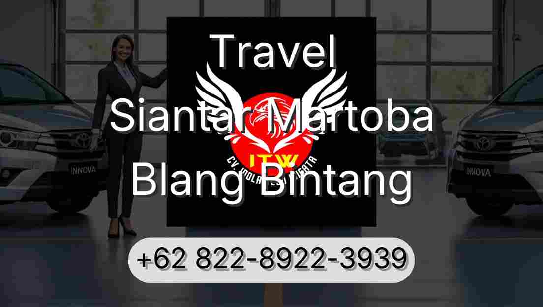 Travel Siantar Martoba Blang Bintang
