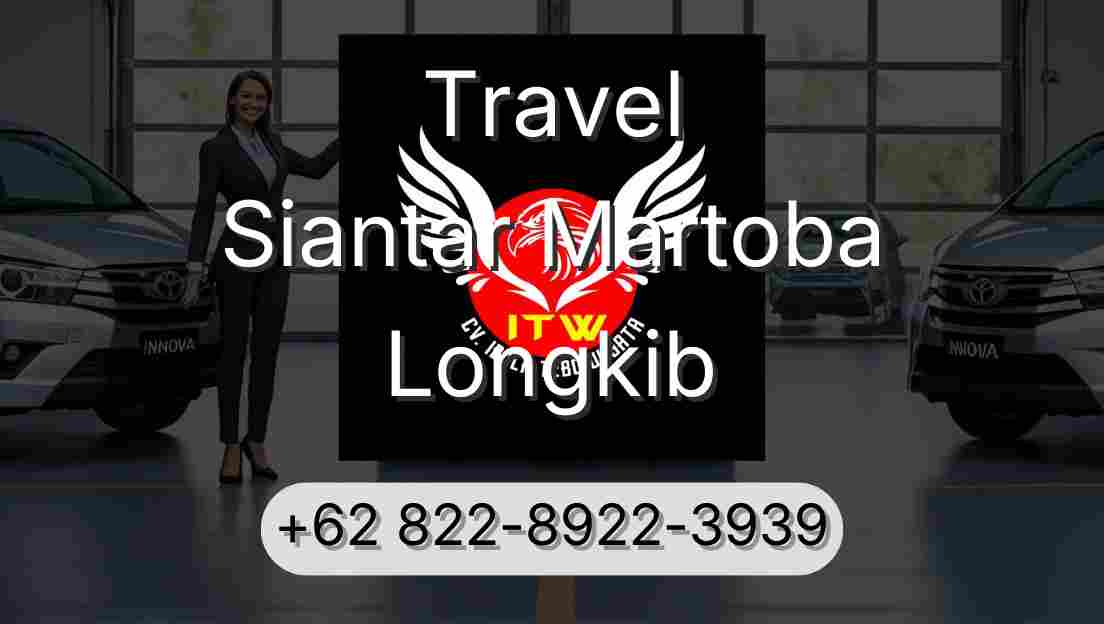 Travel Siantar Martoba Longkib